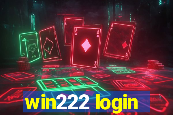 win222 login